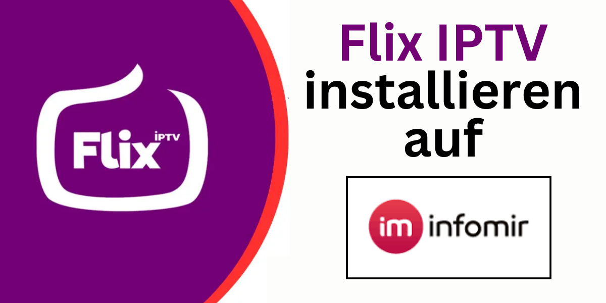 Flix IPTV Einrichtung auf dem Formuler Box für nahtloses Streaming